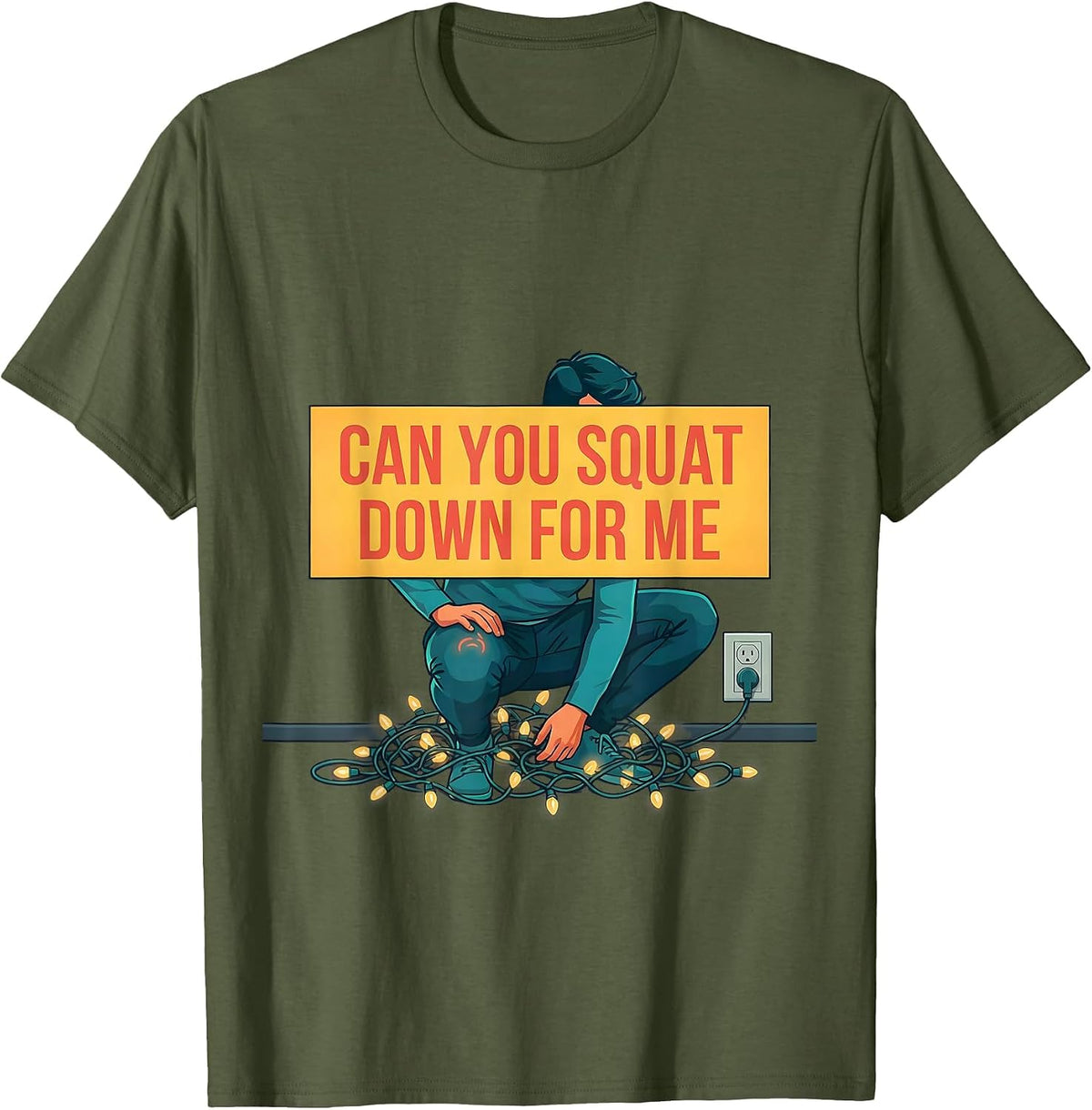 Can You Squat Down For Me Funny Physical Therapist Christmas T-Shirt - Olive Green