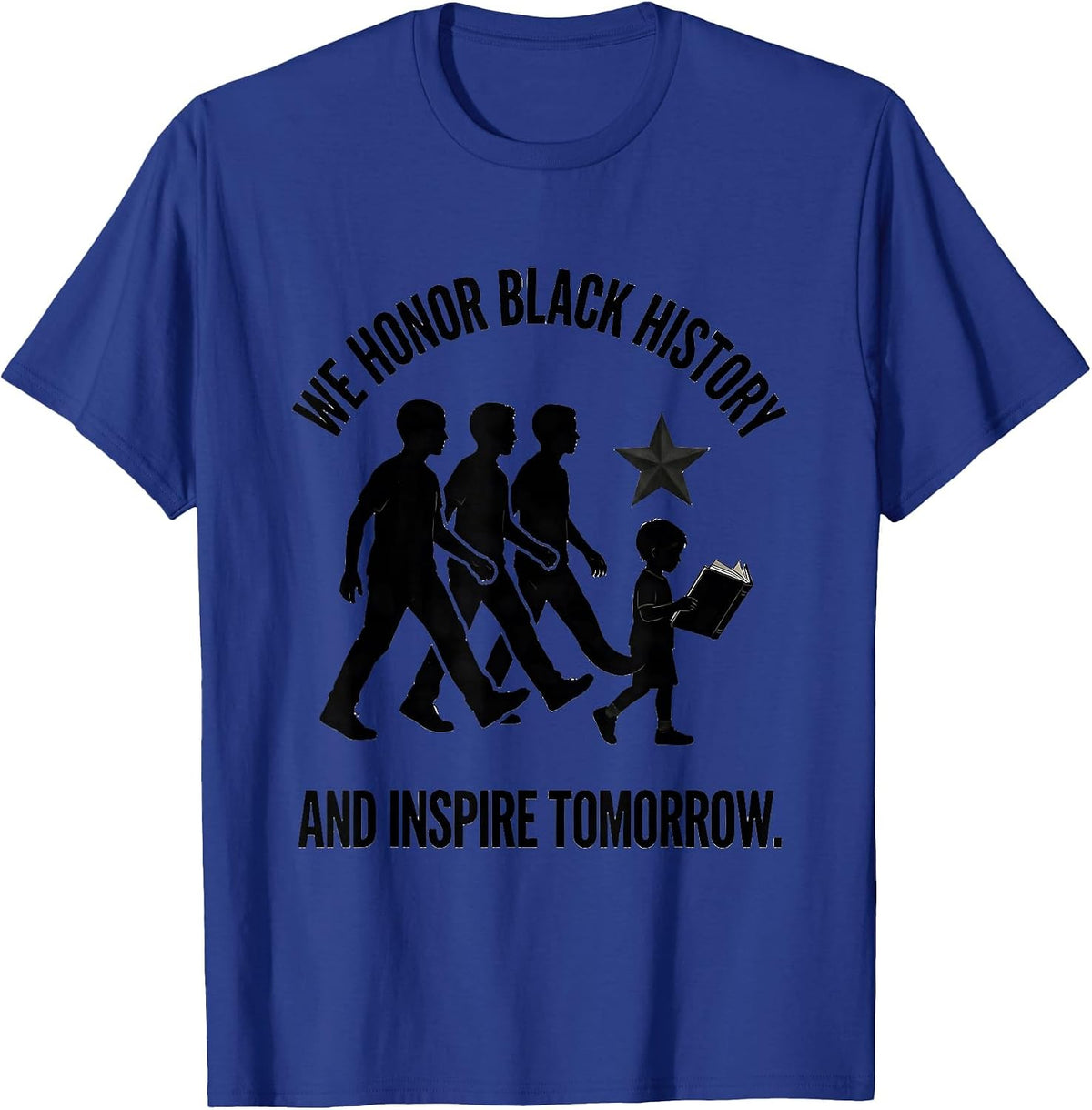We Honor Black History And Inspire Tomorrow Teachers T-Shirt - Royal Blue