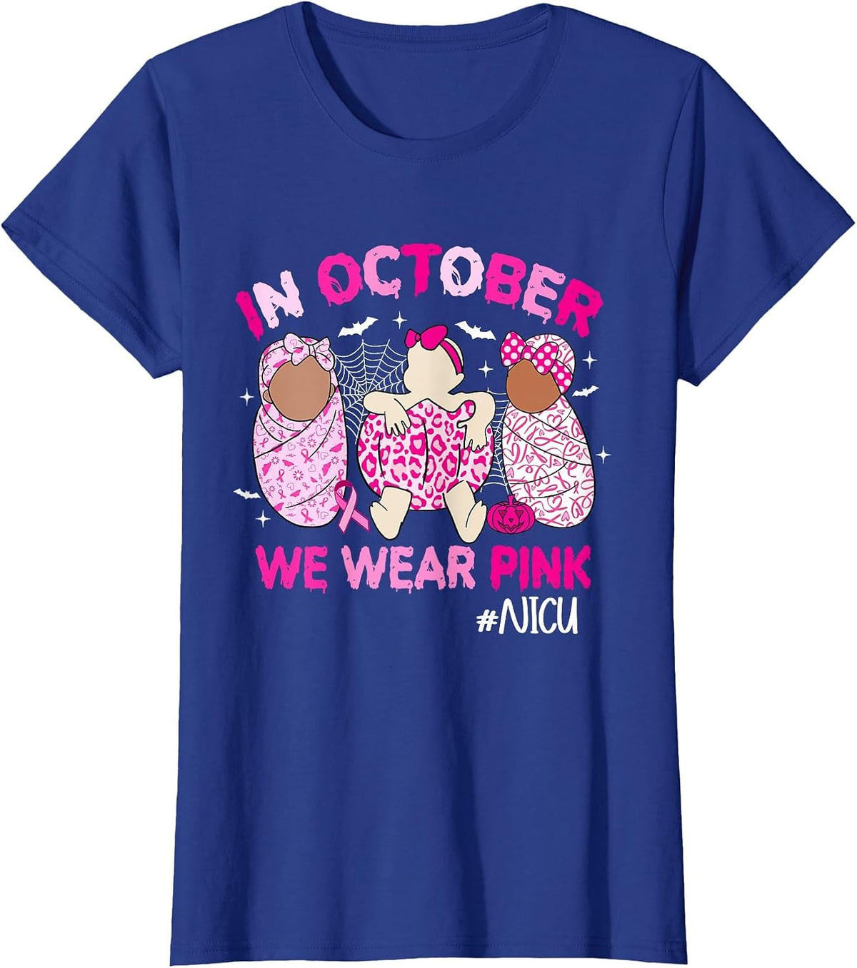 in October We Wear Pink NICU Nurse Breast Cancer Awareness T-Shirt - Royal Blue