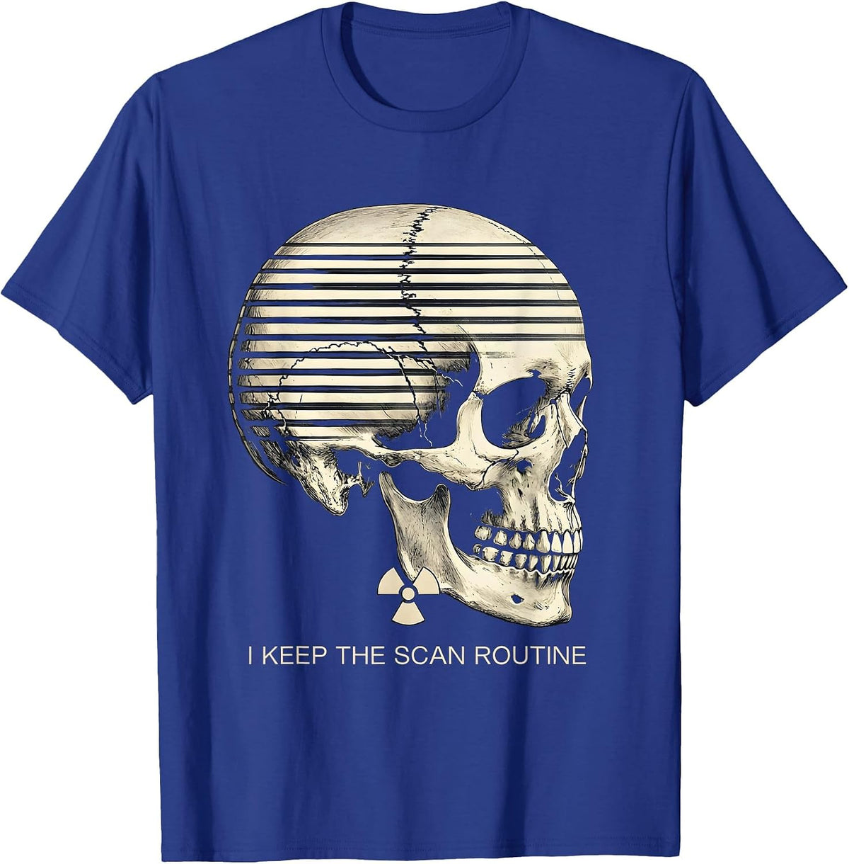 Men's I Keep The Scan Routine Funny Radiology Tech Rad Tech Humor T-Shirt - Royal Blue