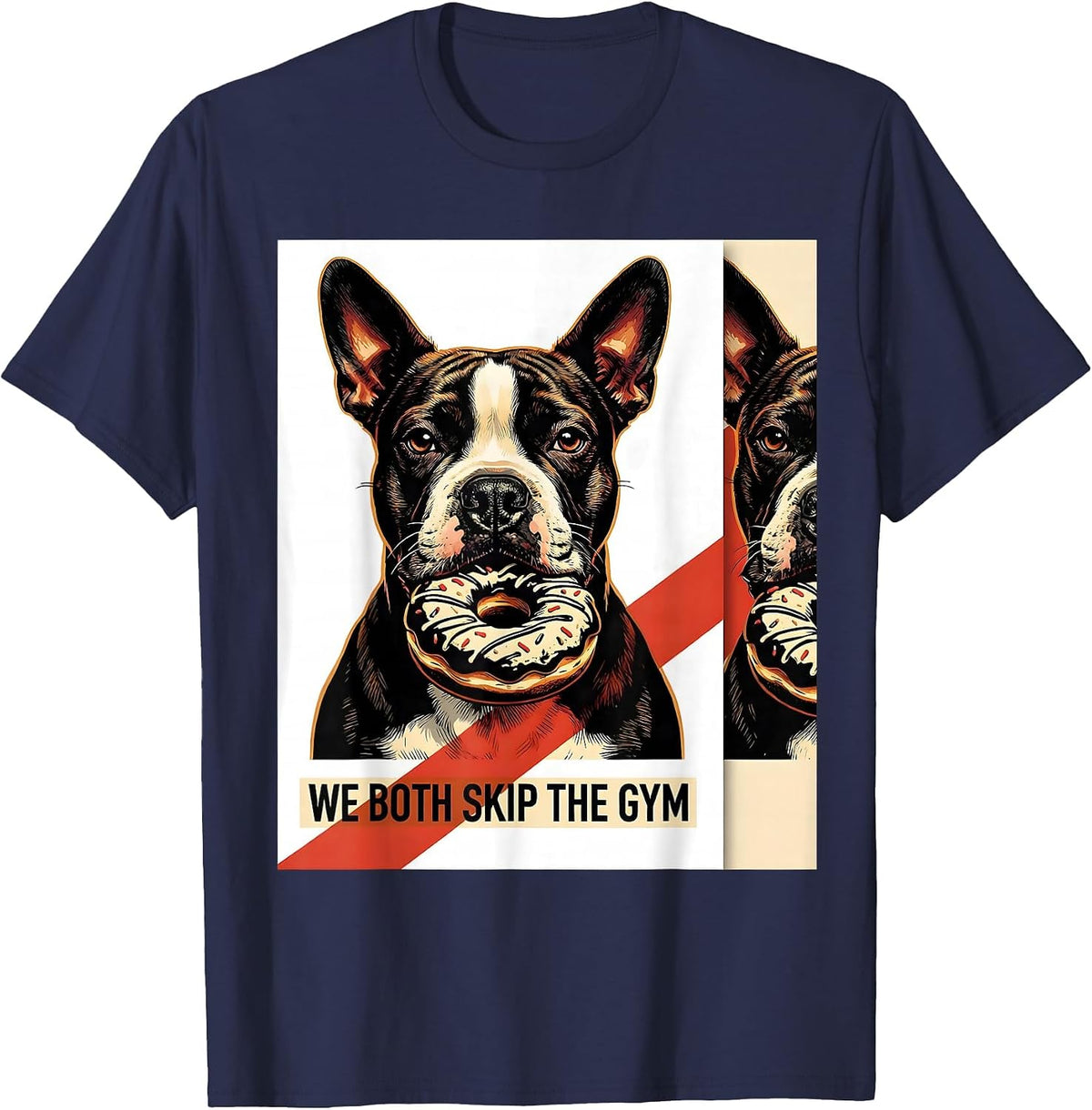 We Both Skip The Gym Funny Bull Terrier Dog Meme Humor T-Shirt - Navy Blue