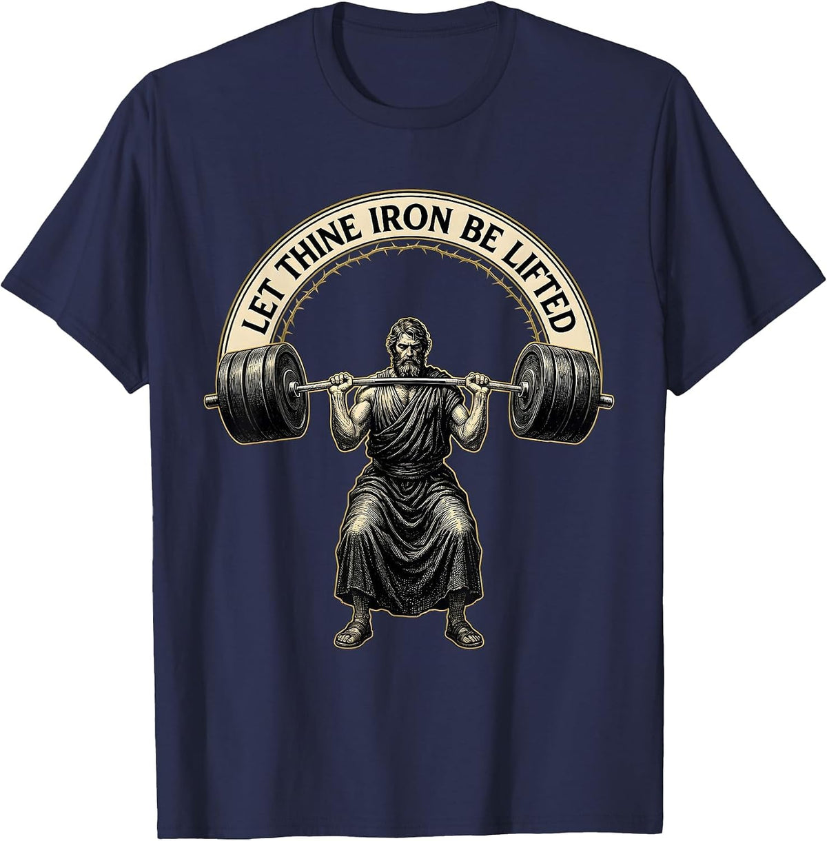 Men's Let Thine Iron Be Lifted Funny Christian Weightlifter Gym T-Shirt - Navy Blue