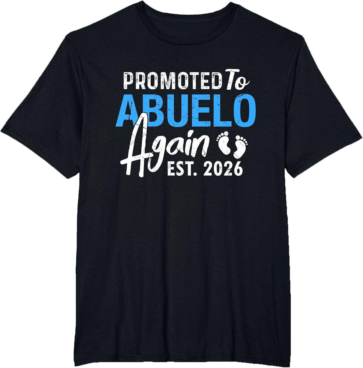 Promoted to Spanish Grandpa Again Est 2026 Baby Announcement T-Shirt - Black