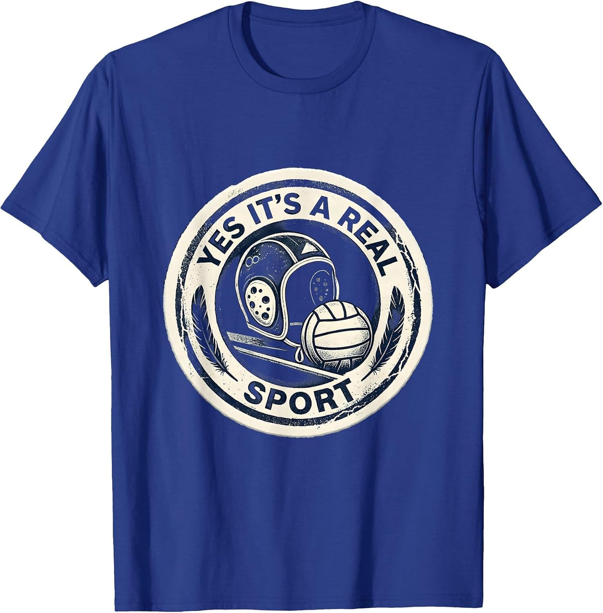 Men's Yes It's A Real Sport Funny Water Polo Player Team Mom Gift T-Shirt - Royal Blue