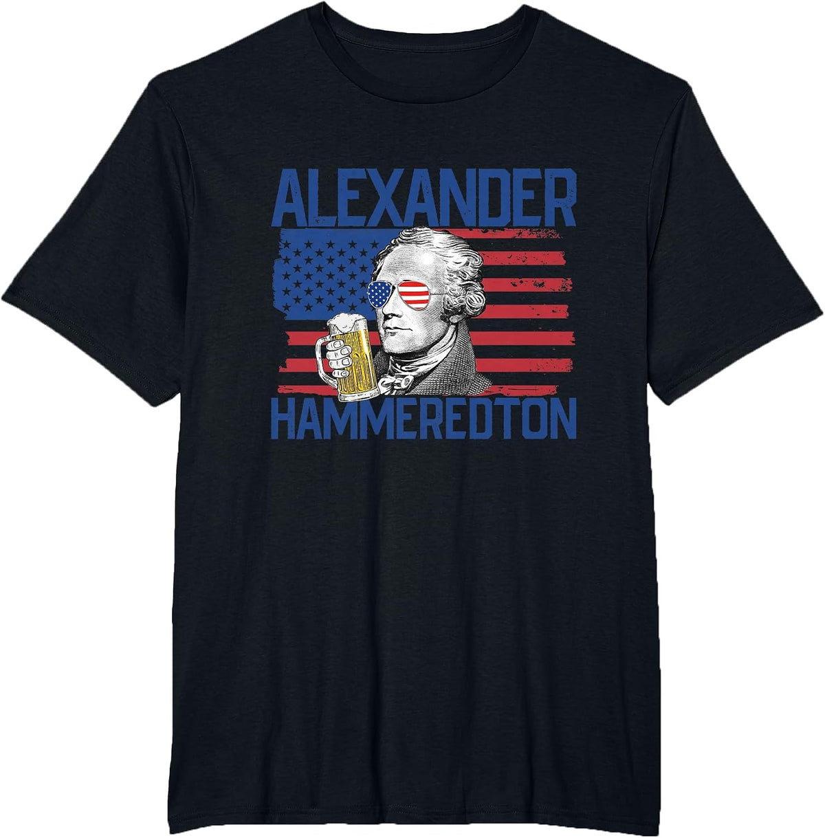 Alexander Hammeredton 4th of July Alexander Hamilton T-Shirt - Black