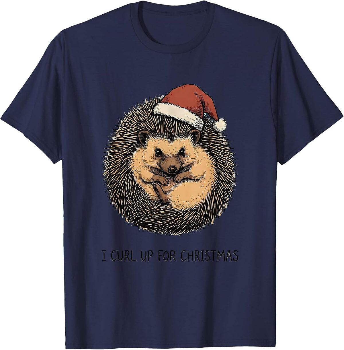 I Curl Up For Christmas Cute Hedgehog Animal Lover Humor T-Shirt - Navy Blue