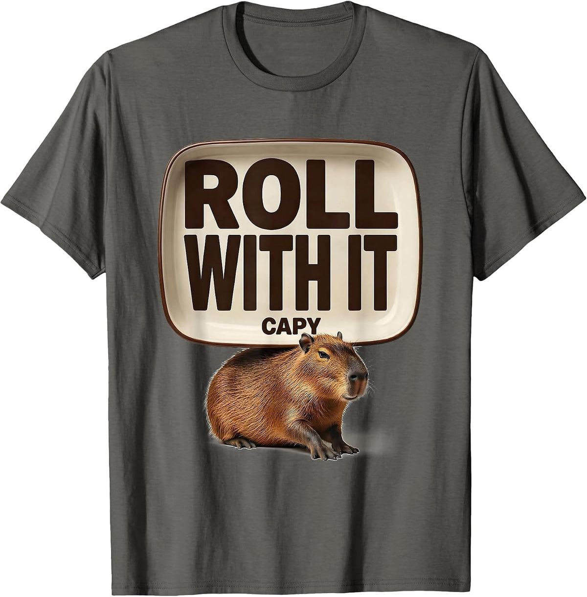 Men's Roll With It Capy Funny Capybara Animal Meme Humor T-Shirt - Asphalt Grey