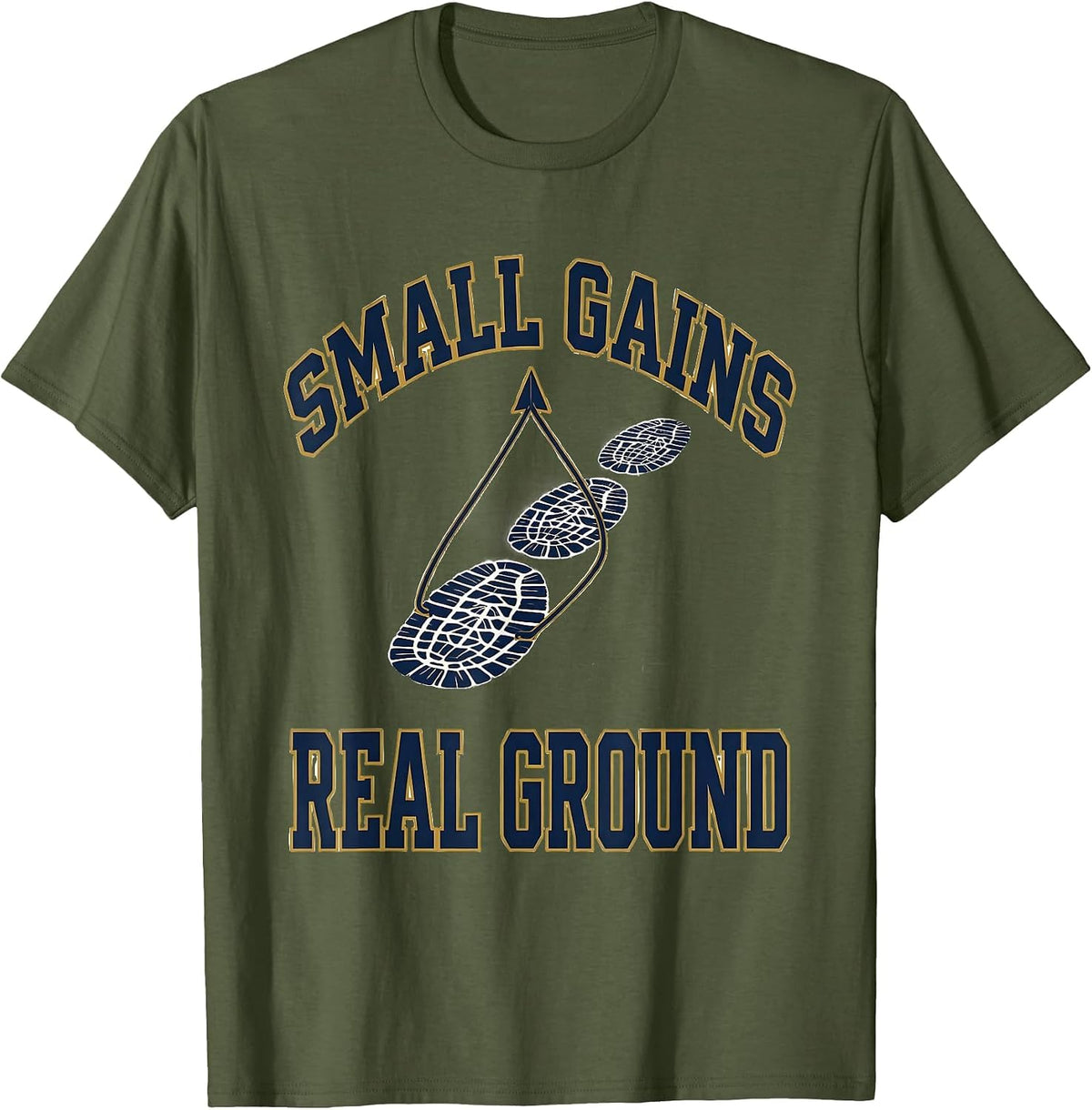Small Gains Real Ground Sports Physical Therapist OT PT T-Shirt - Olive Green