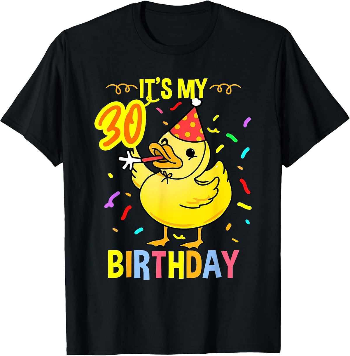 Its My 30th Birthday Duck T-Shirt - Black