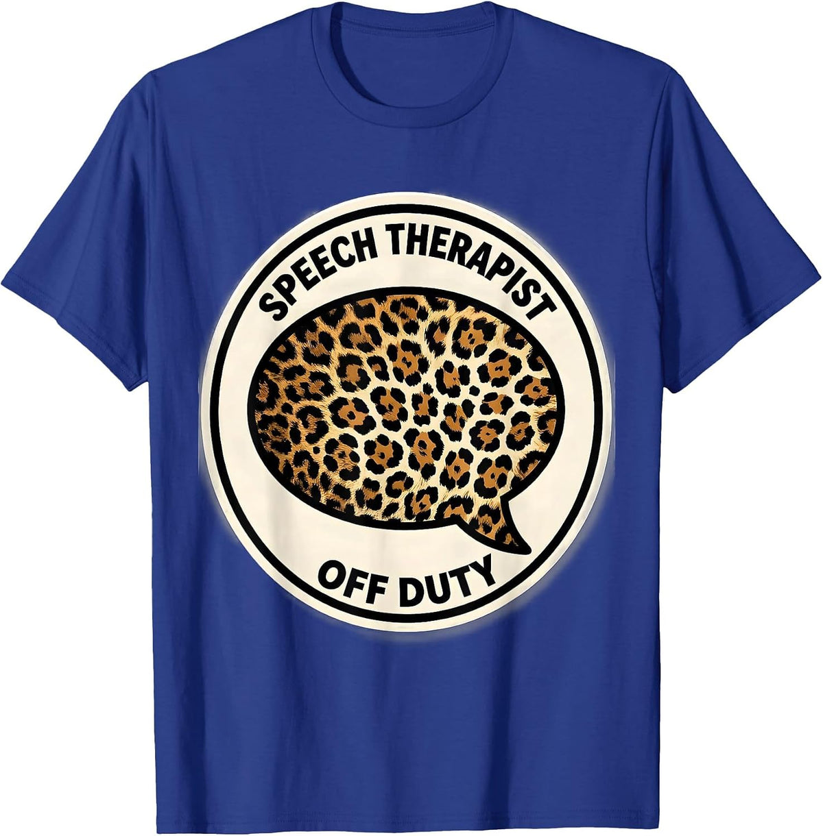 Men's Speech Therapist Off Duty Fun SLP Design T-Shirt - Royal Blue