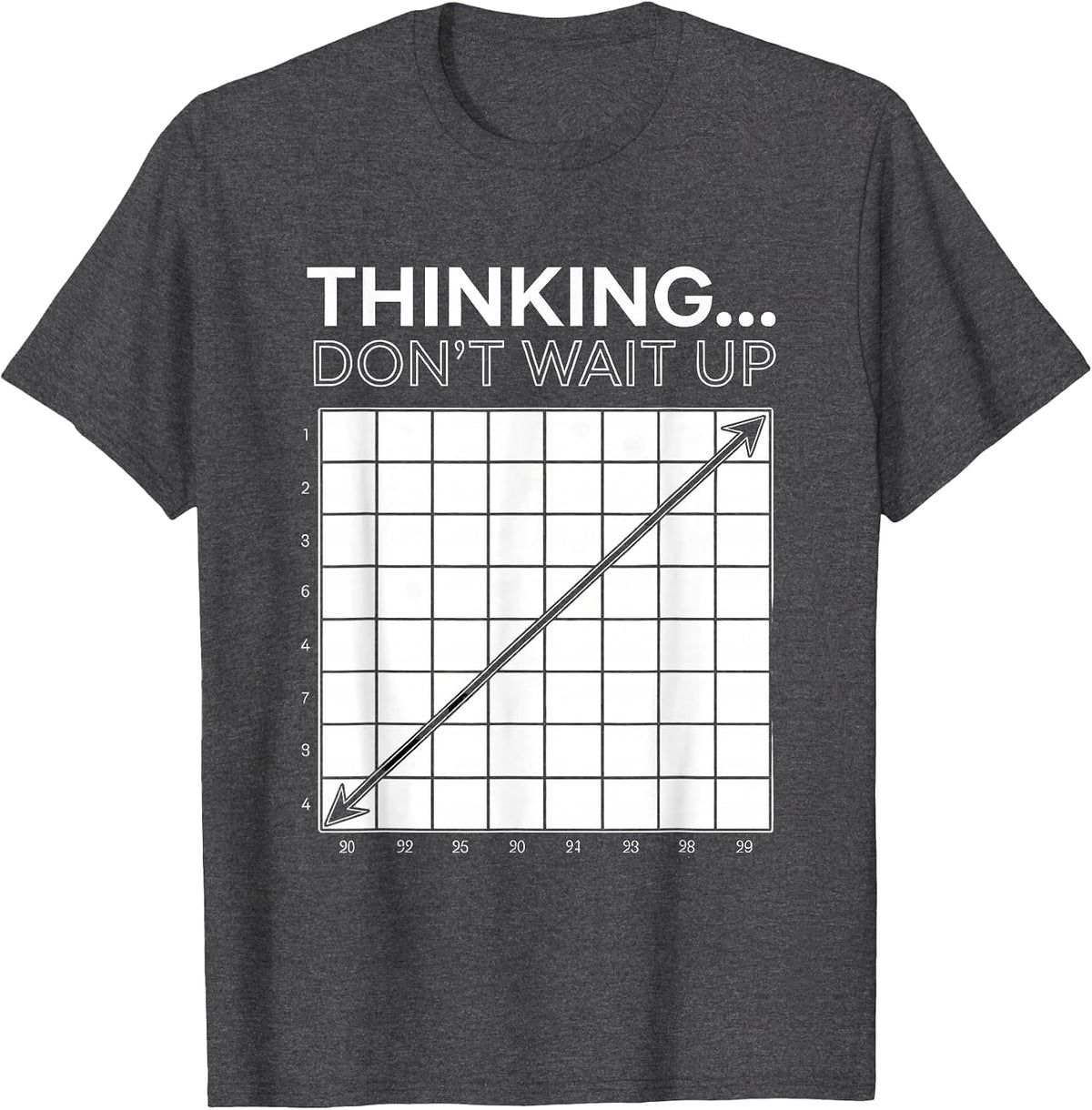Thinking Don't Wait Up Funny Chess Player Lover Gift T-Shirt - Dark Heather Grey