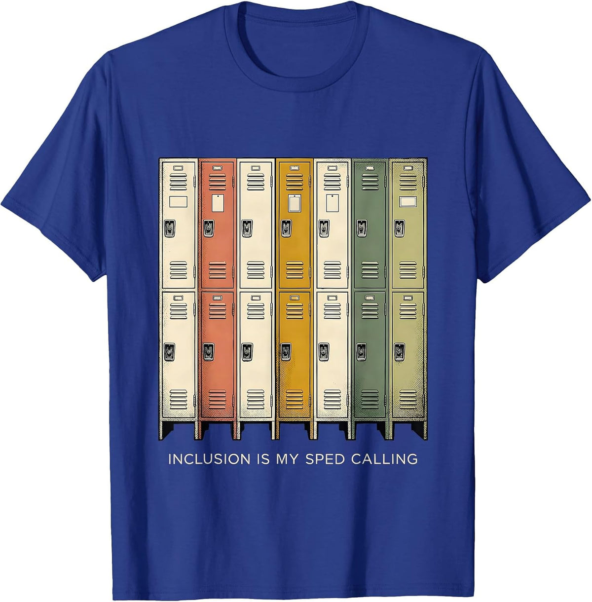 Men's Inclusion Is My SPED Calling Special Education Teacher T-Shirt - Royal Blue