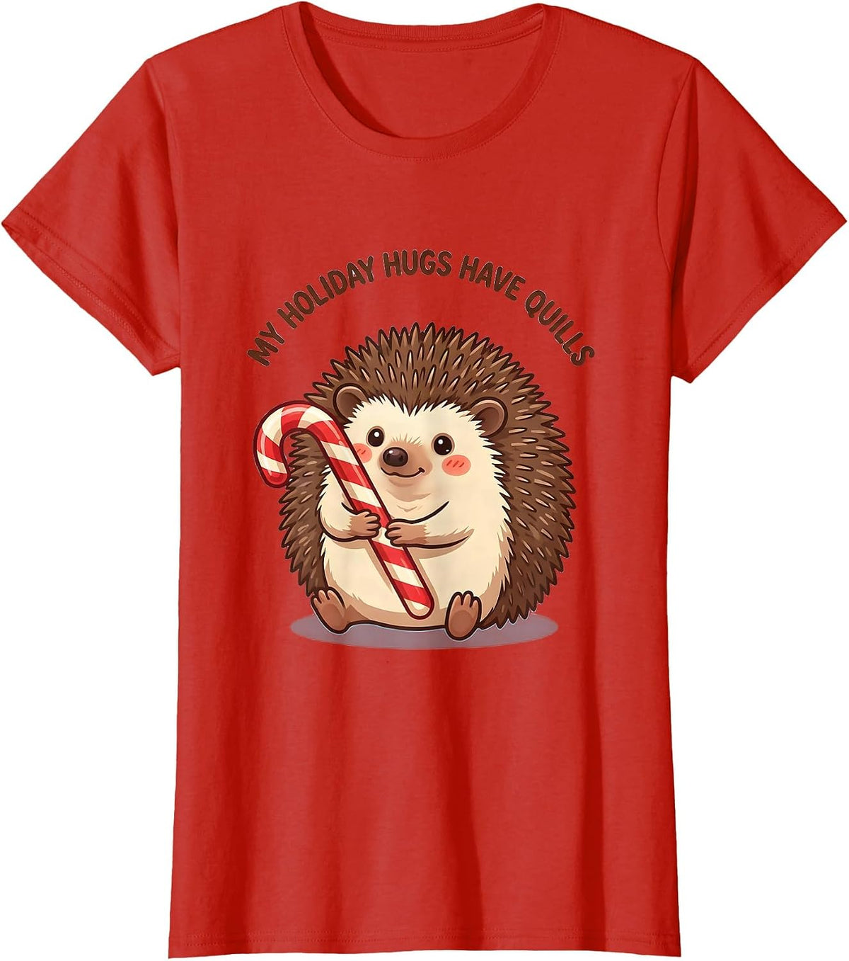 My Holiday Hugs Have Quills Cute Kawaii Hedgehog Christmas T-Shirt - Red