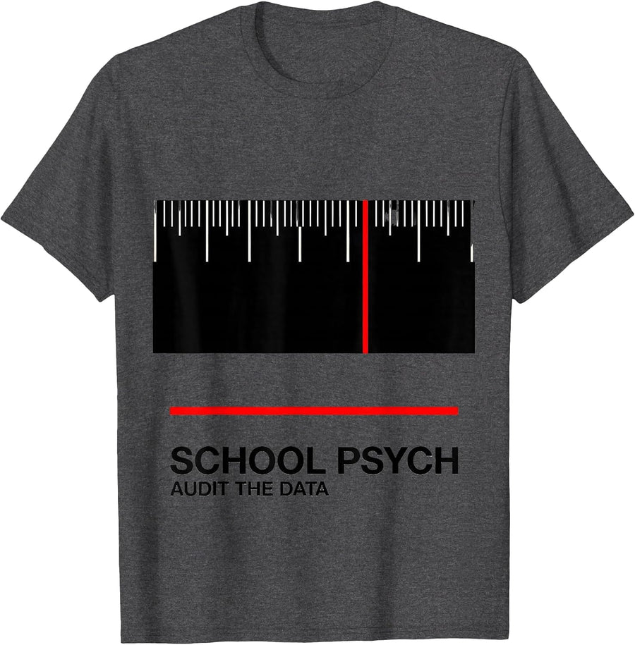 School Psych, Audit The Data Funny School Psychologist T-Shirt, Men, Dark Heather Grey, 3X-Large - As Pictured