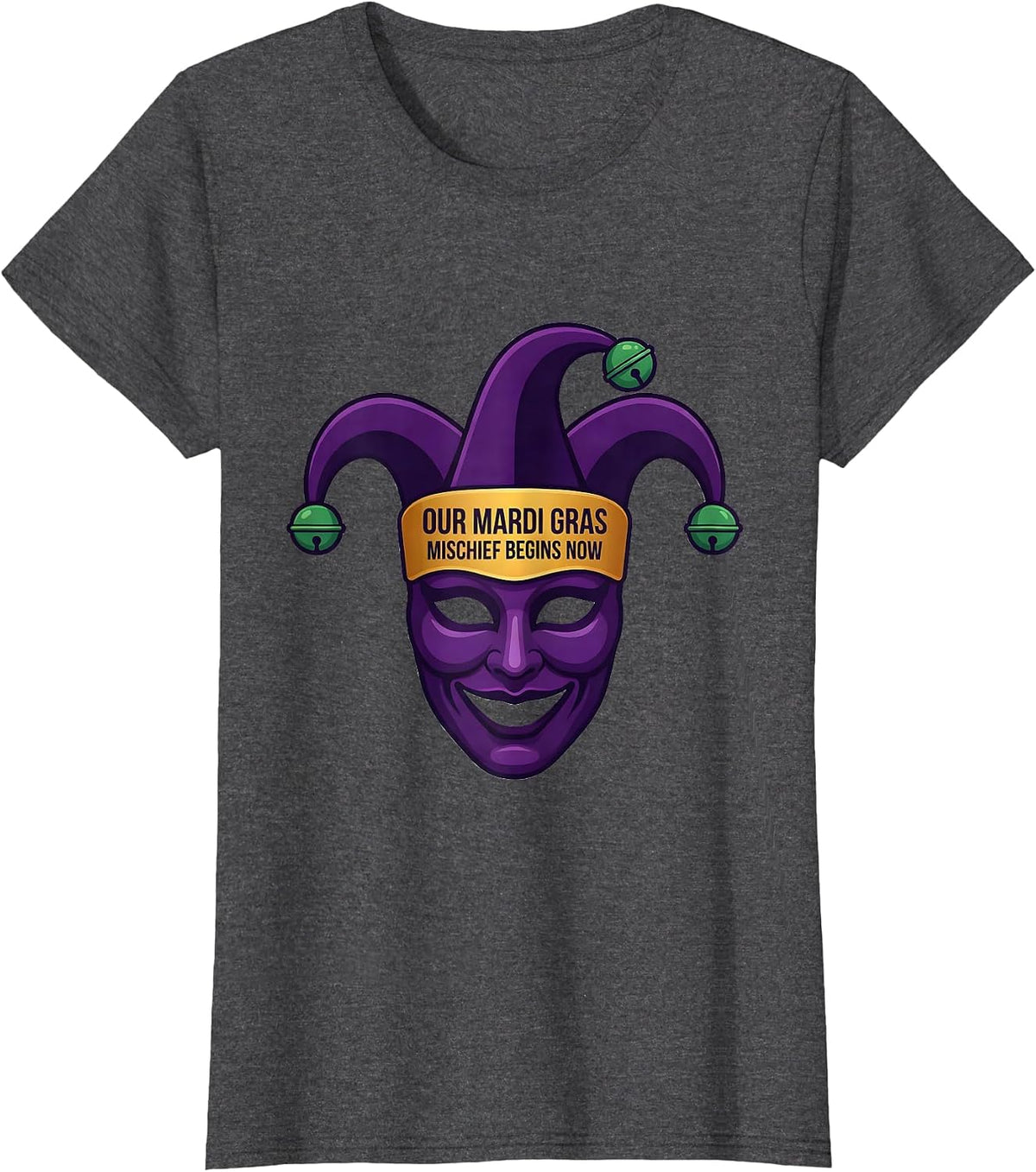 Women's Our Mardi Gras Mischief Begins Now Funny Jester Mask T-Shirt - Dark Heather Grey