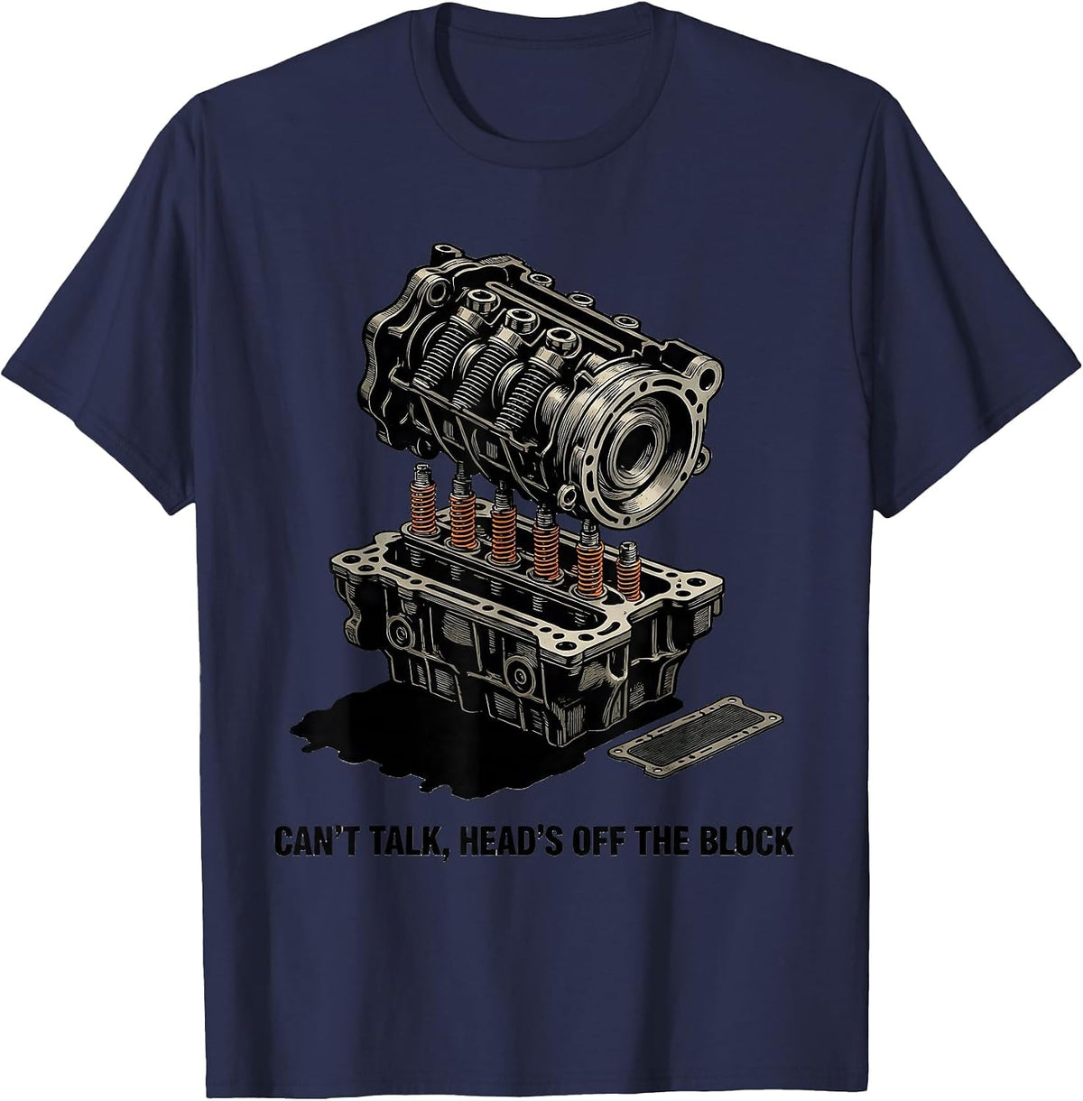 Can't Talk Head's Off The Block Funny Mechanic Garage Gift T-Shirt - Navy Blue