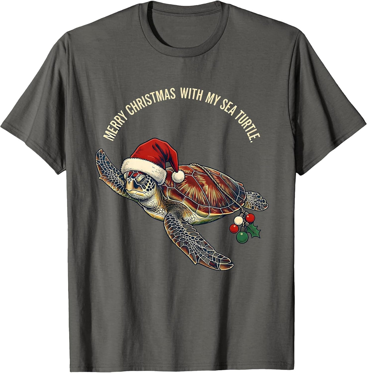 Merry Christmas With My Sea Turtle Whimsical Holiday Sea T-Shirt - Asphalt Grey
