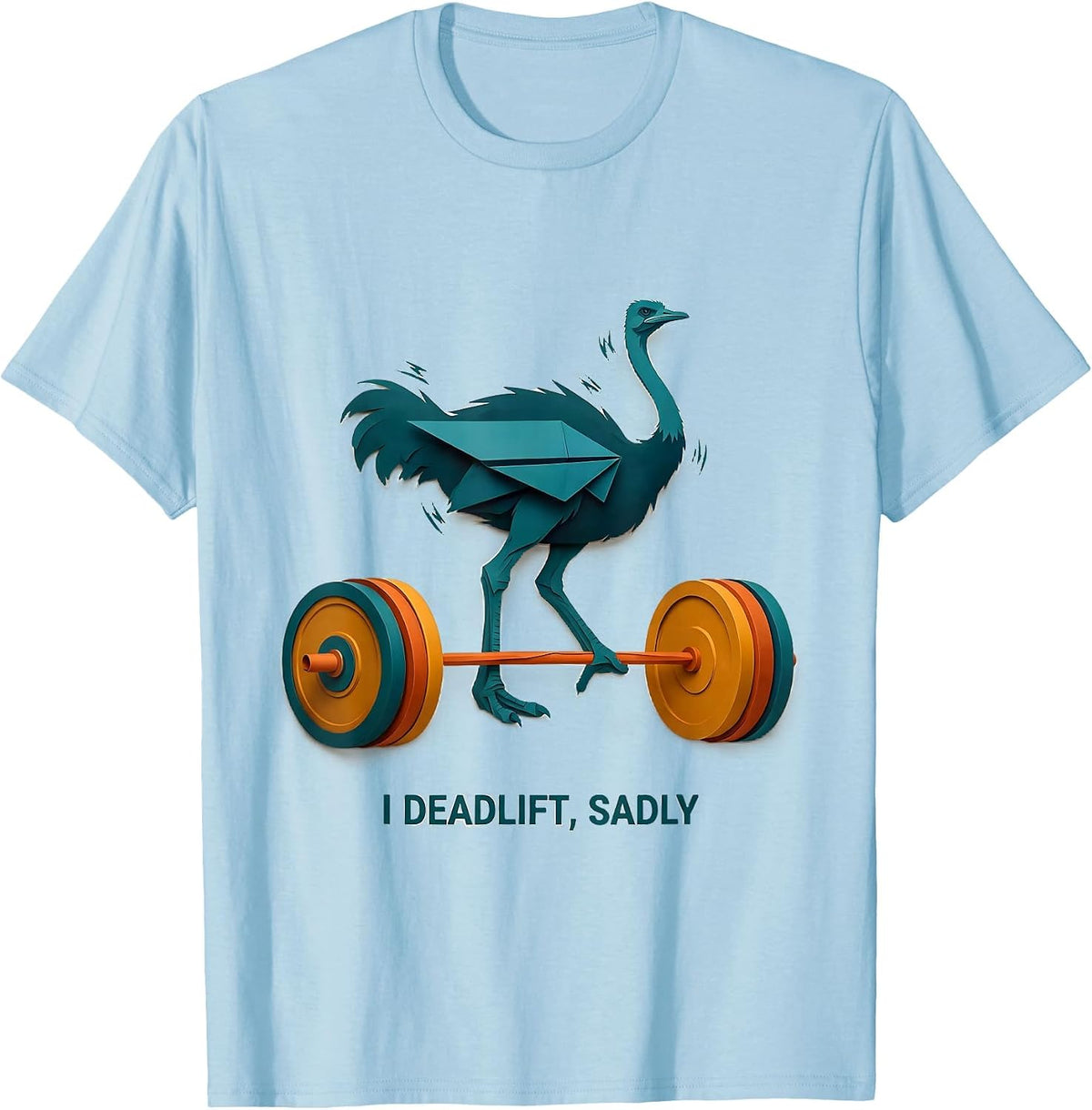 Men's I Deadlift Sadly Funny Gym Workout Weightlifting Humor T-Shirt - Baby Blue