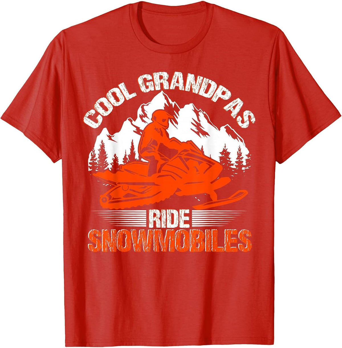 Cool Grandpas Ride Snowmobiles Funny Snowmobile Dad Grandpa T-Shirt - Red