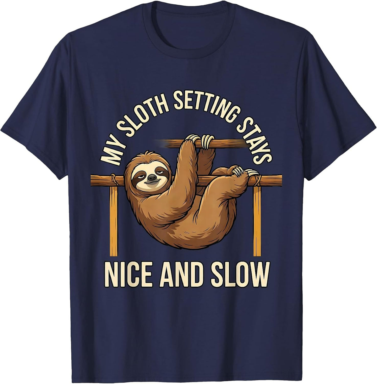 Men's My Sloth Setting Stays Nice And Slow Funny Sloth Lover Humor T-Shirt - Navy Blue