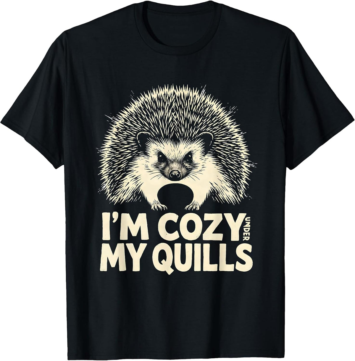 Men's I’m Cozy Under My Quills Funny Hedgehog Lover Cute Animal T-Shirt - Black