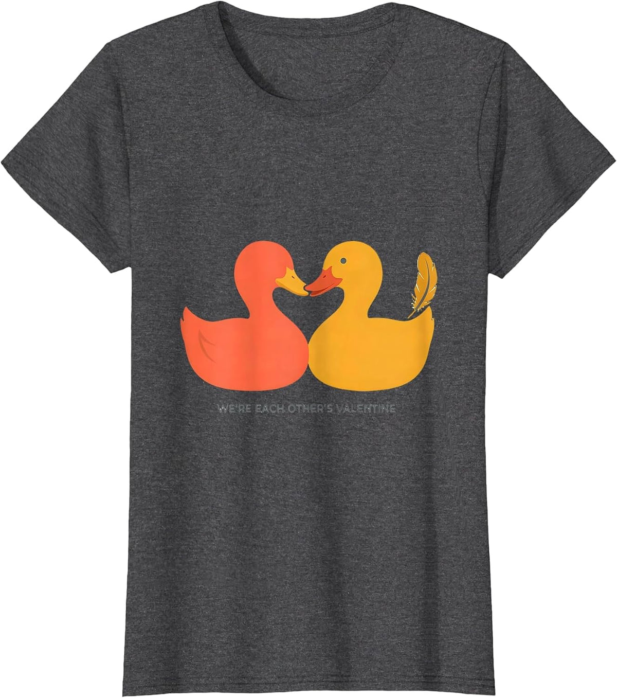 Women's We're Each Other's Valentine Cute Duck Heart Animal Lover T-Shirt - Dark Heather Grey