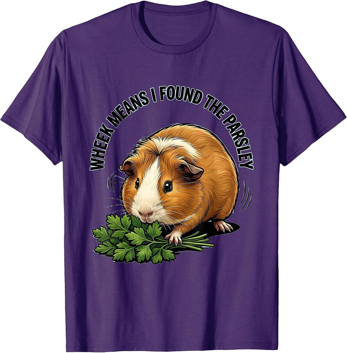 Wheek Means I Found The Parsley Funny Guinea Pig Pet Lover T-Shirt - Purple