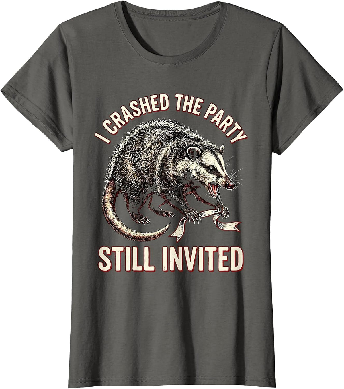 Women's I Crashed The Party Still Invited Funny Opossum Meme Animal T-Shirt - Asphalt Grey