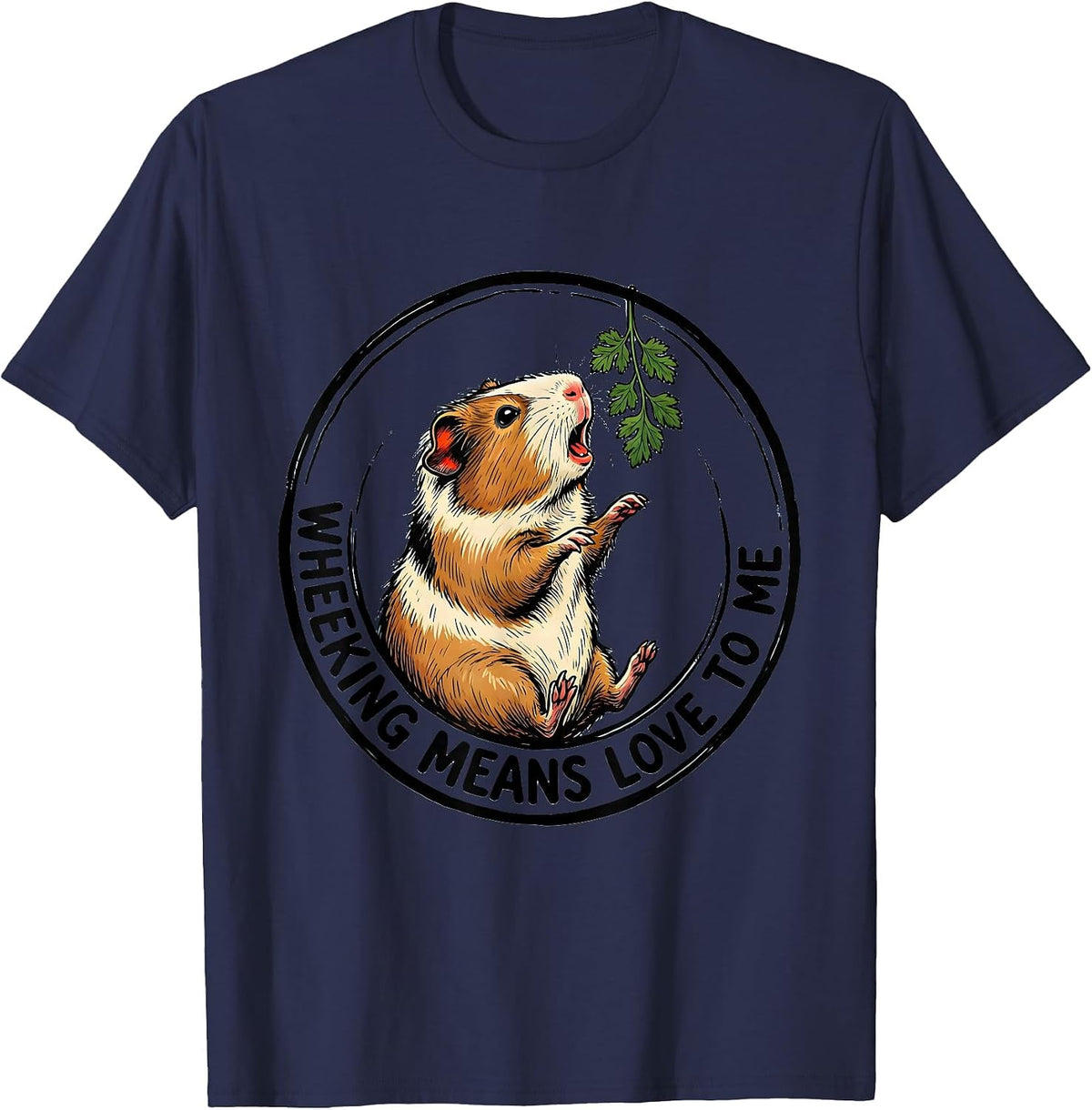 Wheeking Means Love To Me Funny Guinea Pig Cavy Lover Gift T-Shirt - Navy Blue
