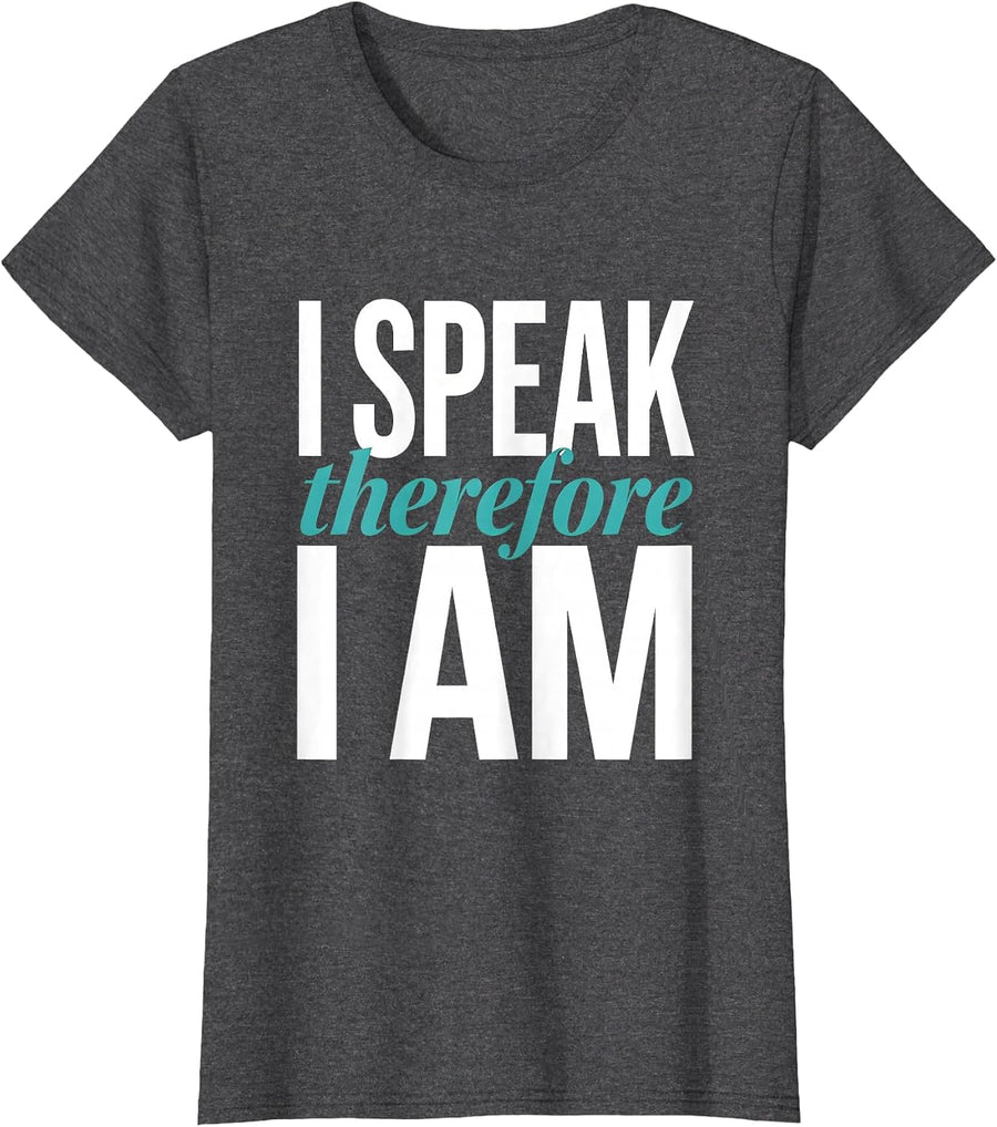 Women's I Speak Therefore I Am Speech Therapist Design T-Shirt - Dark Heather Grey