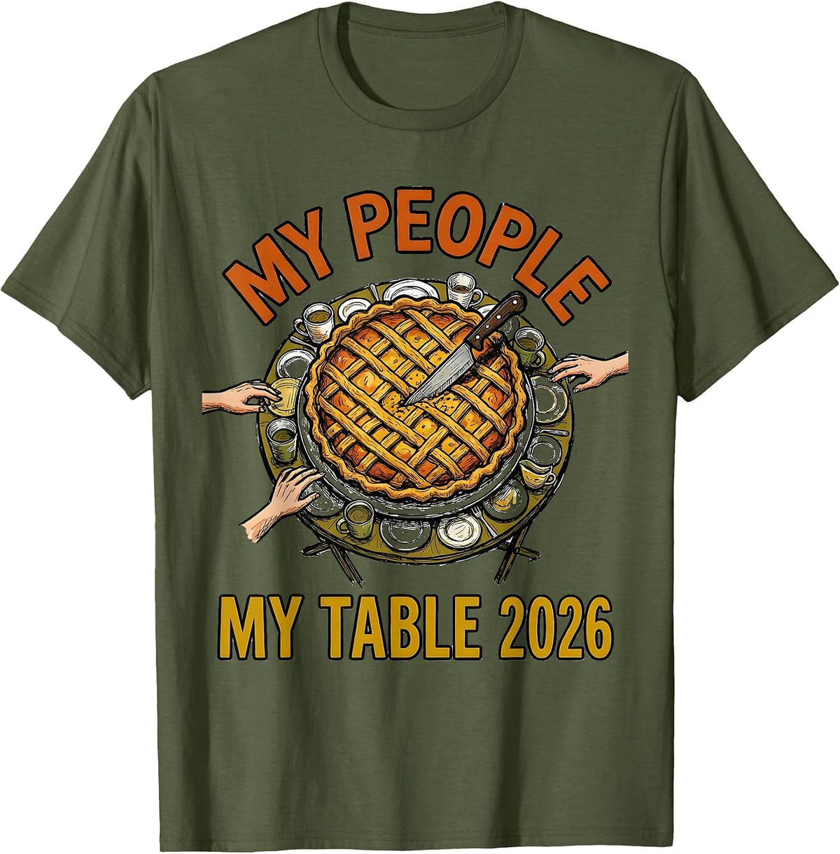 My People, My Table 2026 Funny Friendsgiving Matching Group T-Shirt - Olive Green