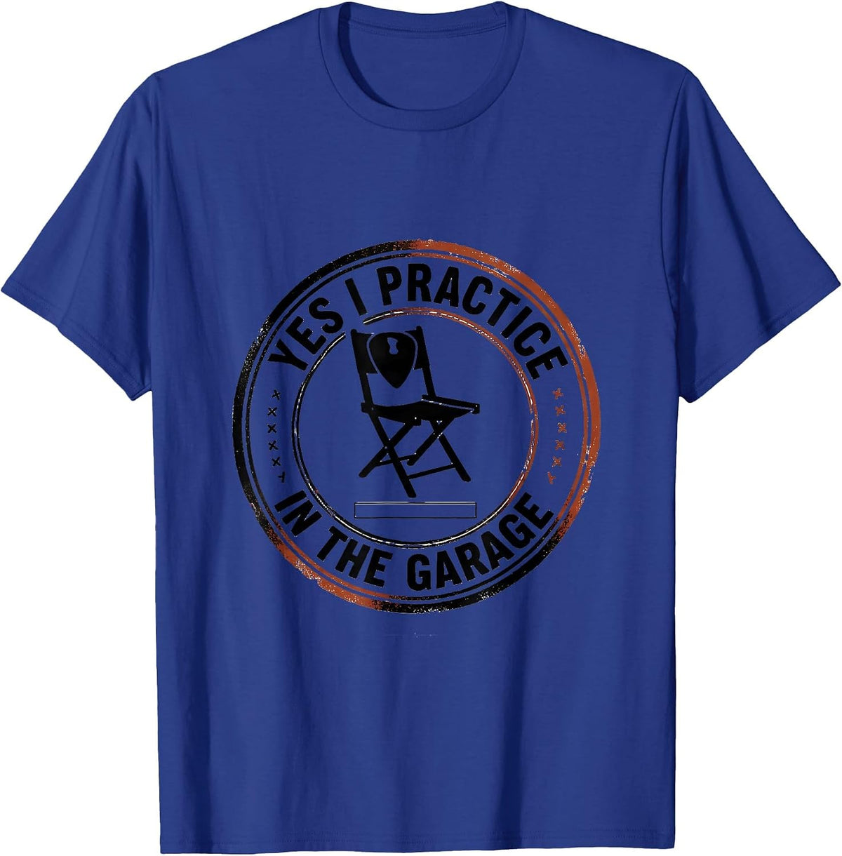 Yes, I Practice In The Garage Funny Music Lover Band Humor T-Shirt - Royal Blue