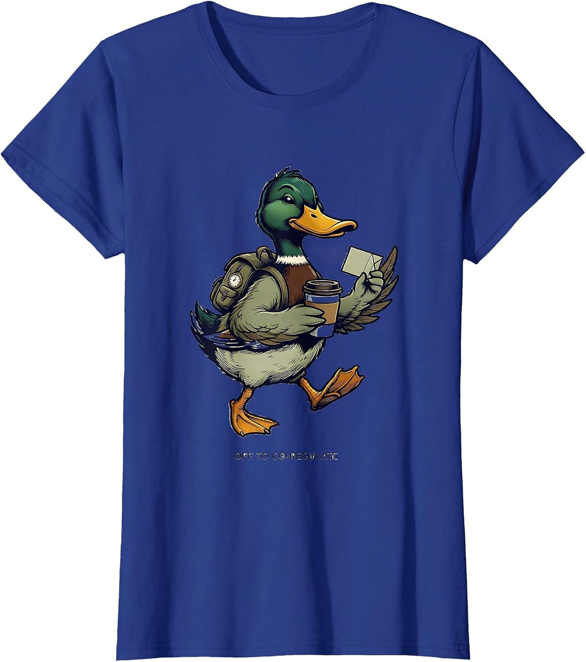 Women's Off To Co-Regulate Silly Goose Therapy Humor T-Shirt - Royal Blue