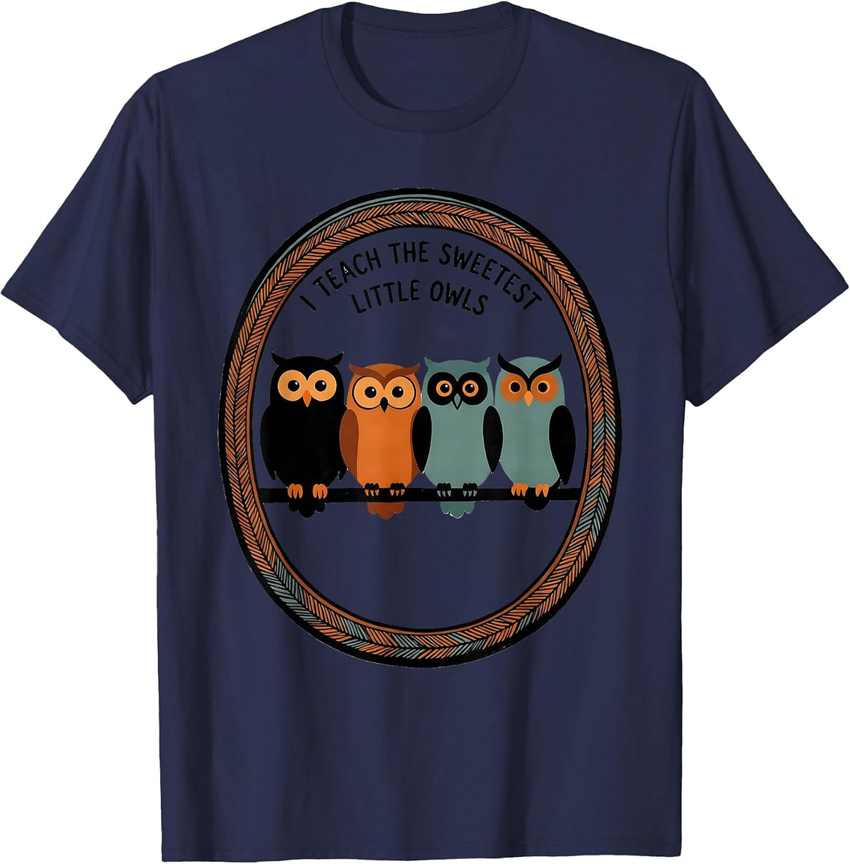 I Teach The Sweetest Little Owls Cute Teacher Owl Lover Gift T-Shirt - Navy Blue
