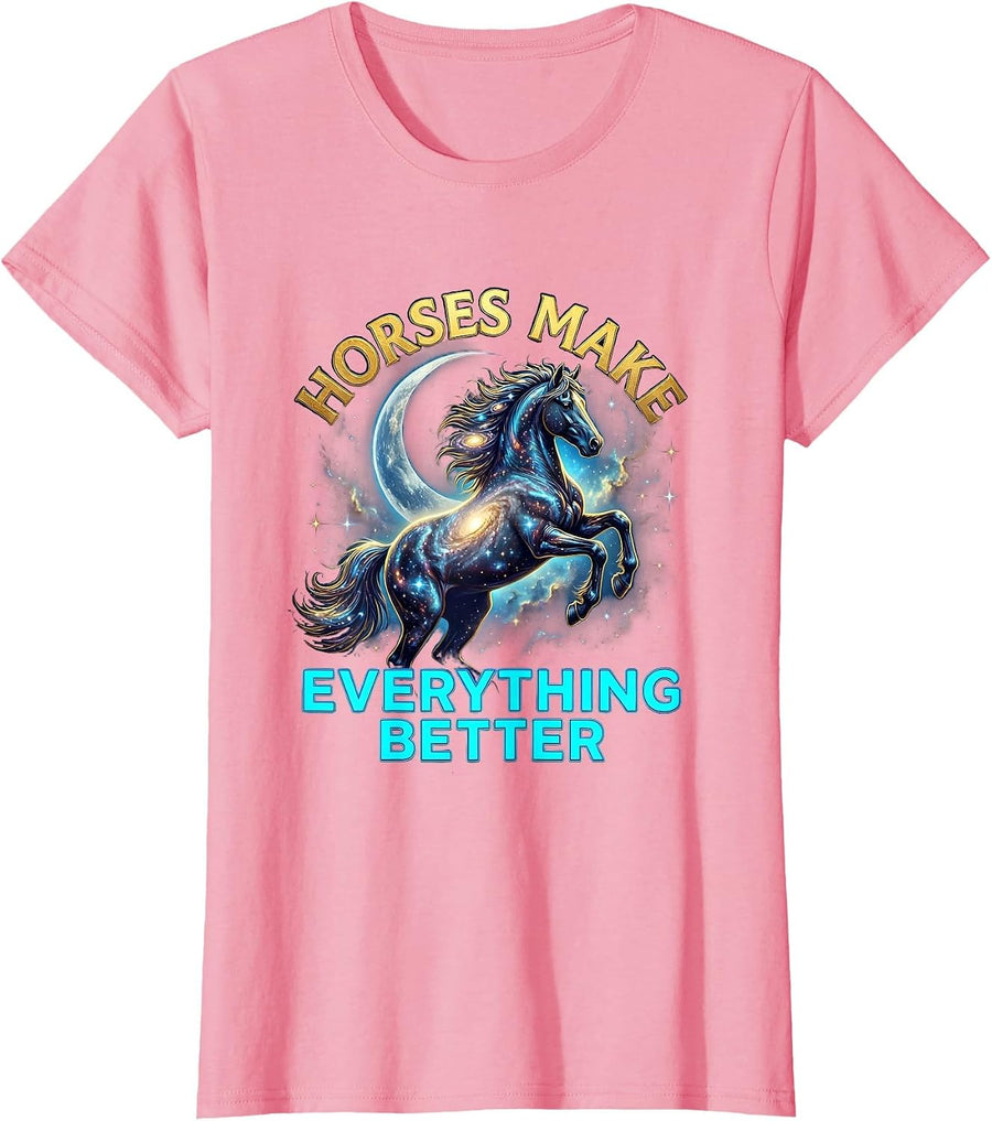 Horses Make Everything Better Equestrian Design T-Shirt, Women, Pink, Small - As Pictured