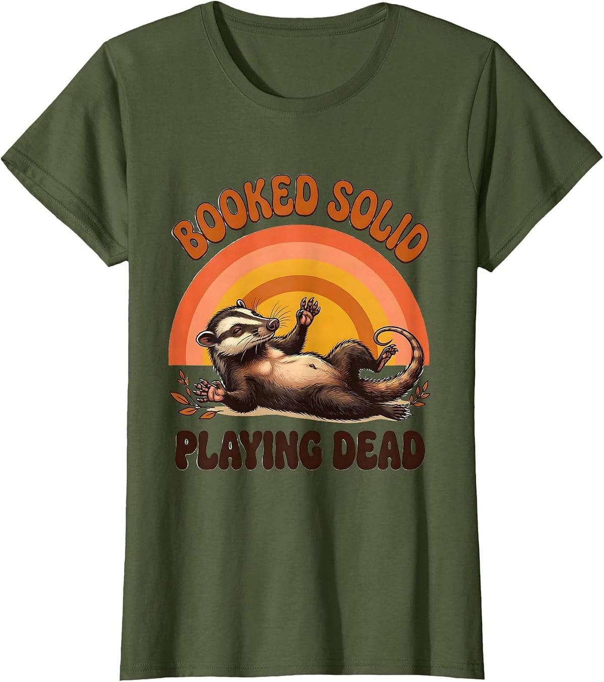 Women's Booked Solid Playing Dead Retro 70s Opossum Meme Humor T-Shirt - Olive Green