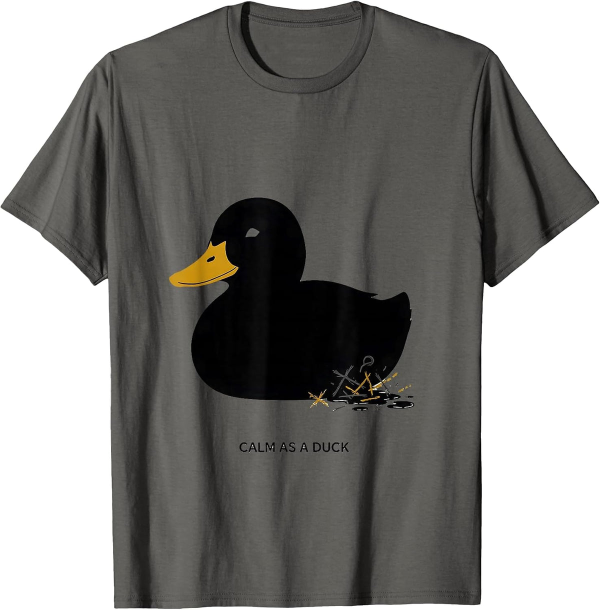 Calm As A Duck Funny Duck Humor Novelty Gift T-Shirt - Asphalt Grey