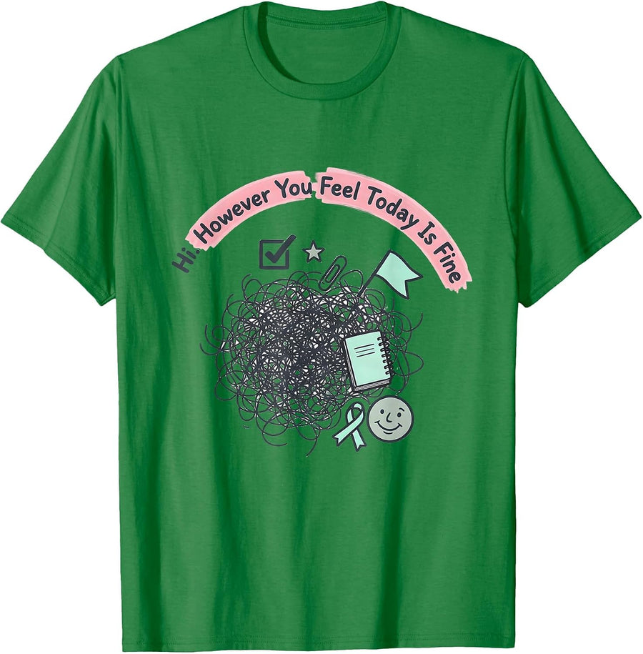 Men's Hi However You Feel Today Is Fine Kawaii Stationery Doodle T-Shirt - Kelly Green