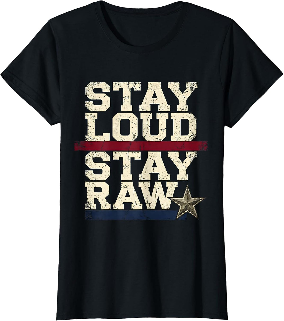 Stay Loud Stay Raw Punk Graphic Design T-Shirt - Black