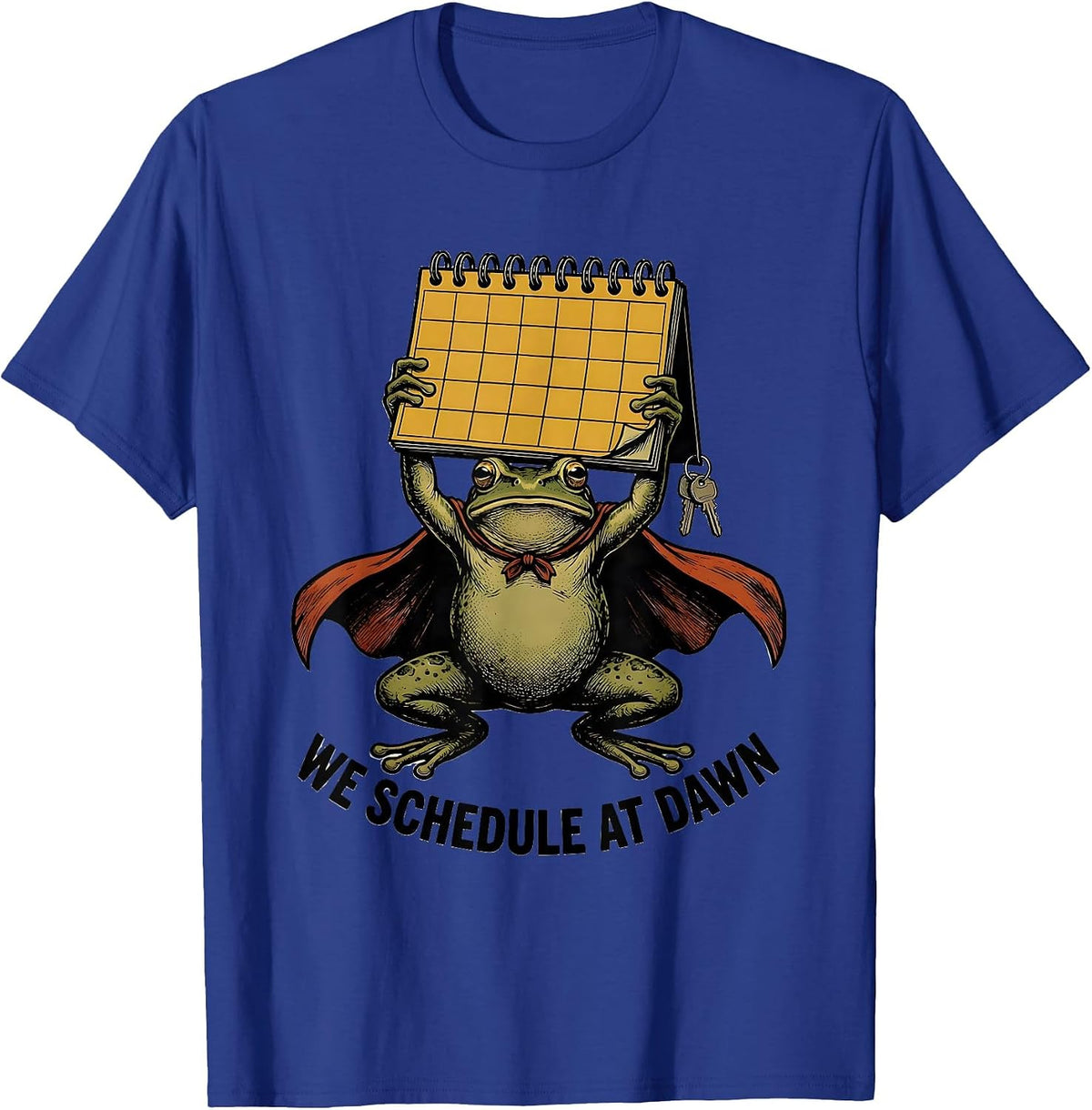 We Schedule At Dawn Funny Teacher Frog Back to School T-Shirt - Royal Blue