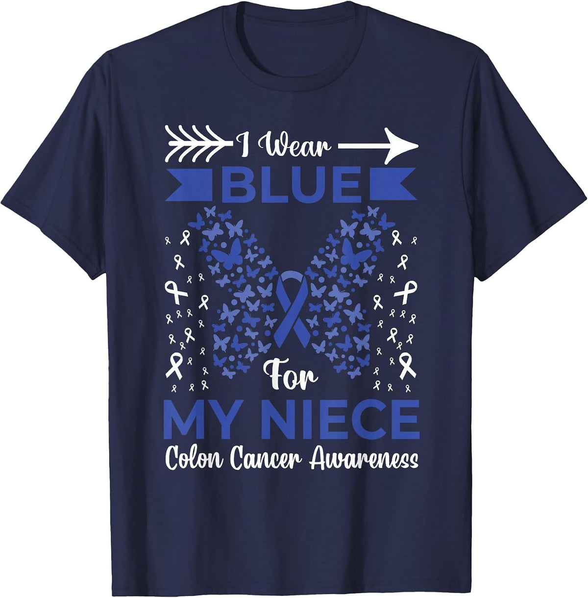 I Wear Blue for My Niece Colon Cancer Awareness Ribbons T-Shirt - Navy Blue