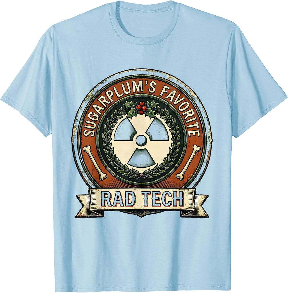 Men's Sugarplum's Favorite Rad Tech Vintage Radiology Tech Humor T-Shirt - Baby Blue