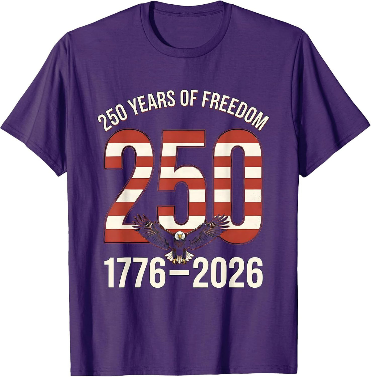 250 Years of Freedom 1776-2026 Patriotic Eagle T-Shirt - Purple