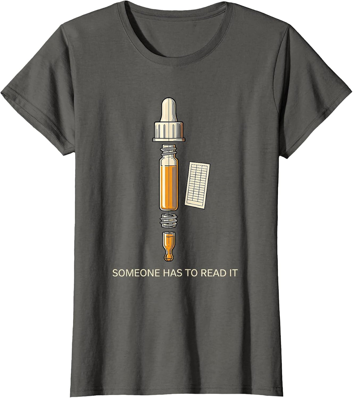 Women's Someone Has To Read It Funny Lab Tech QC Chart Out Of T-Shirt - Asphalt Grey