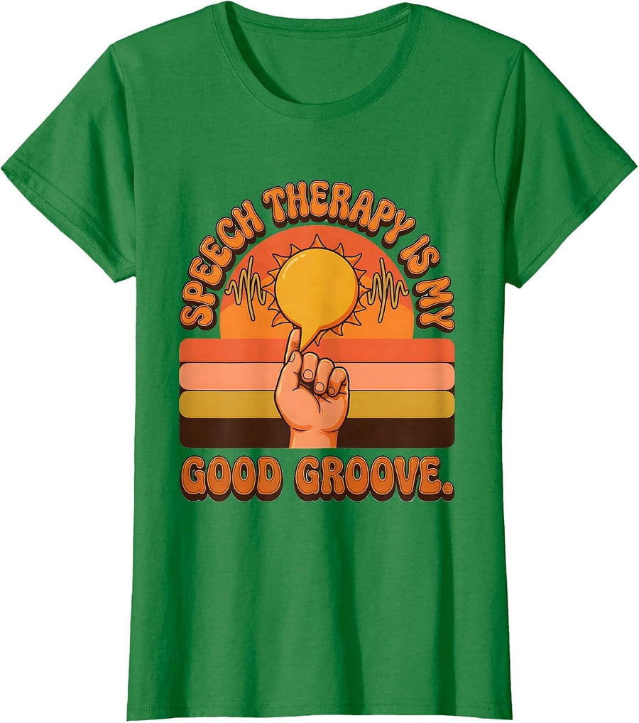 Women's Speech Therapy Is My Good Groove Retro Funny SLP Therapist T-Shirt - Kelly Green