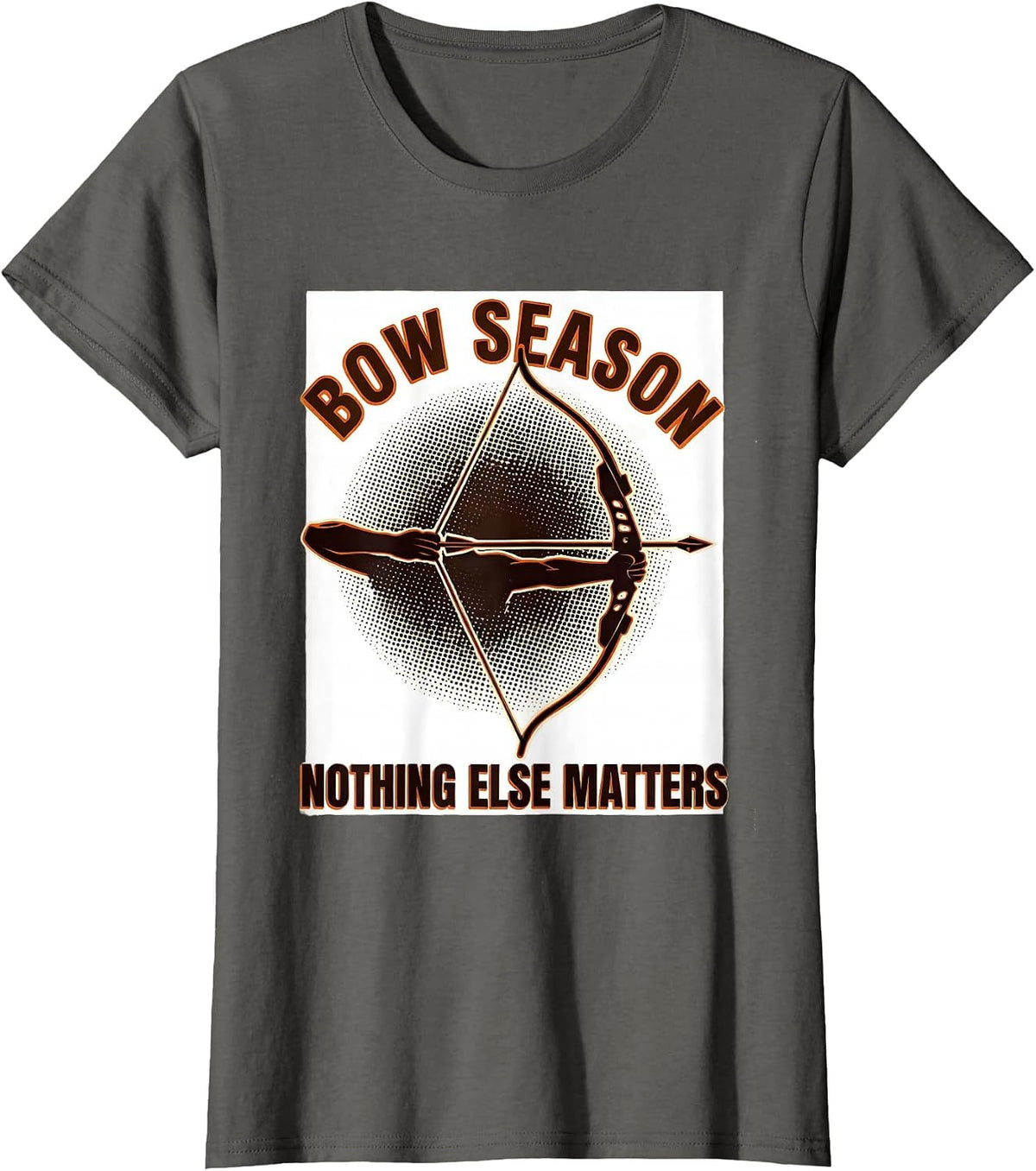 Women's Bow Season Nothing Else Matters Archery Bowhunter Deer T-Shirt - Asphalt Grey