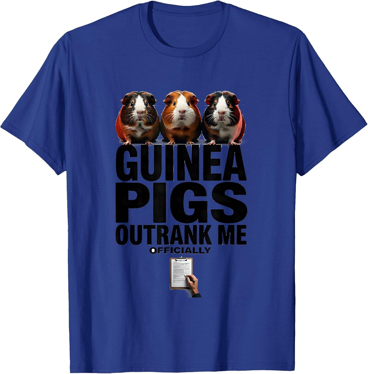 Guinea Pigs Outrank Me, Officially Funny Pig Lover Farm T-Shirt - Royal Blue
