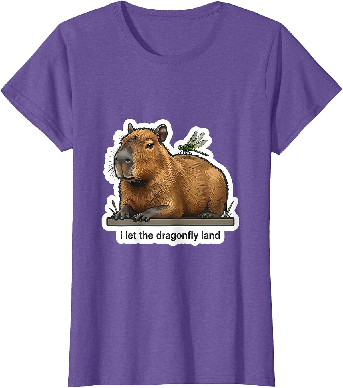 Women's i Let the Dragonfly Land Funny Capybara Meme Animal Humor T-Shirt - Purple Heather