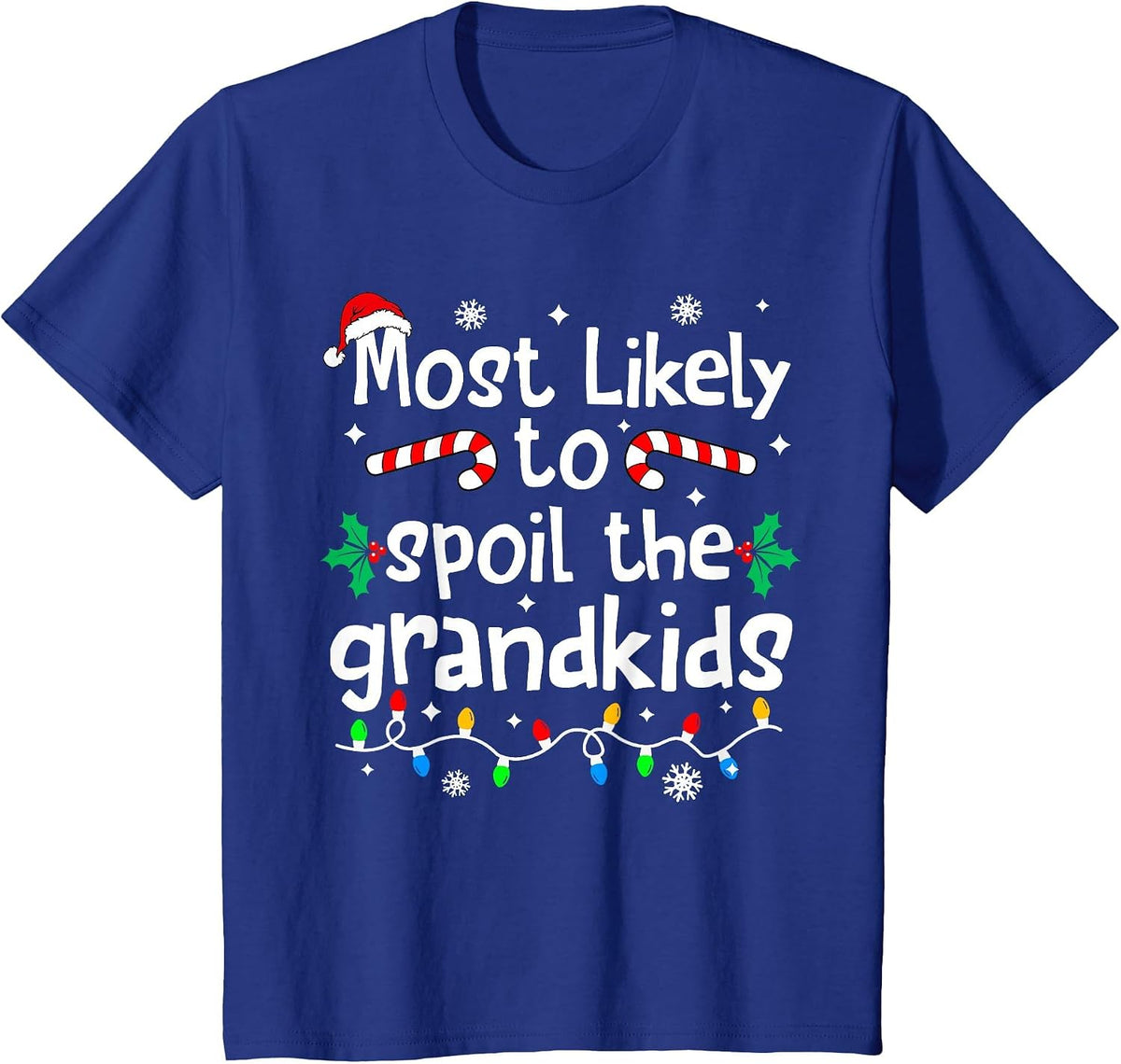 Most Likely to Spoil The Grandkids Christmas Matching T-Shirt - Royal Blue
