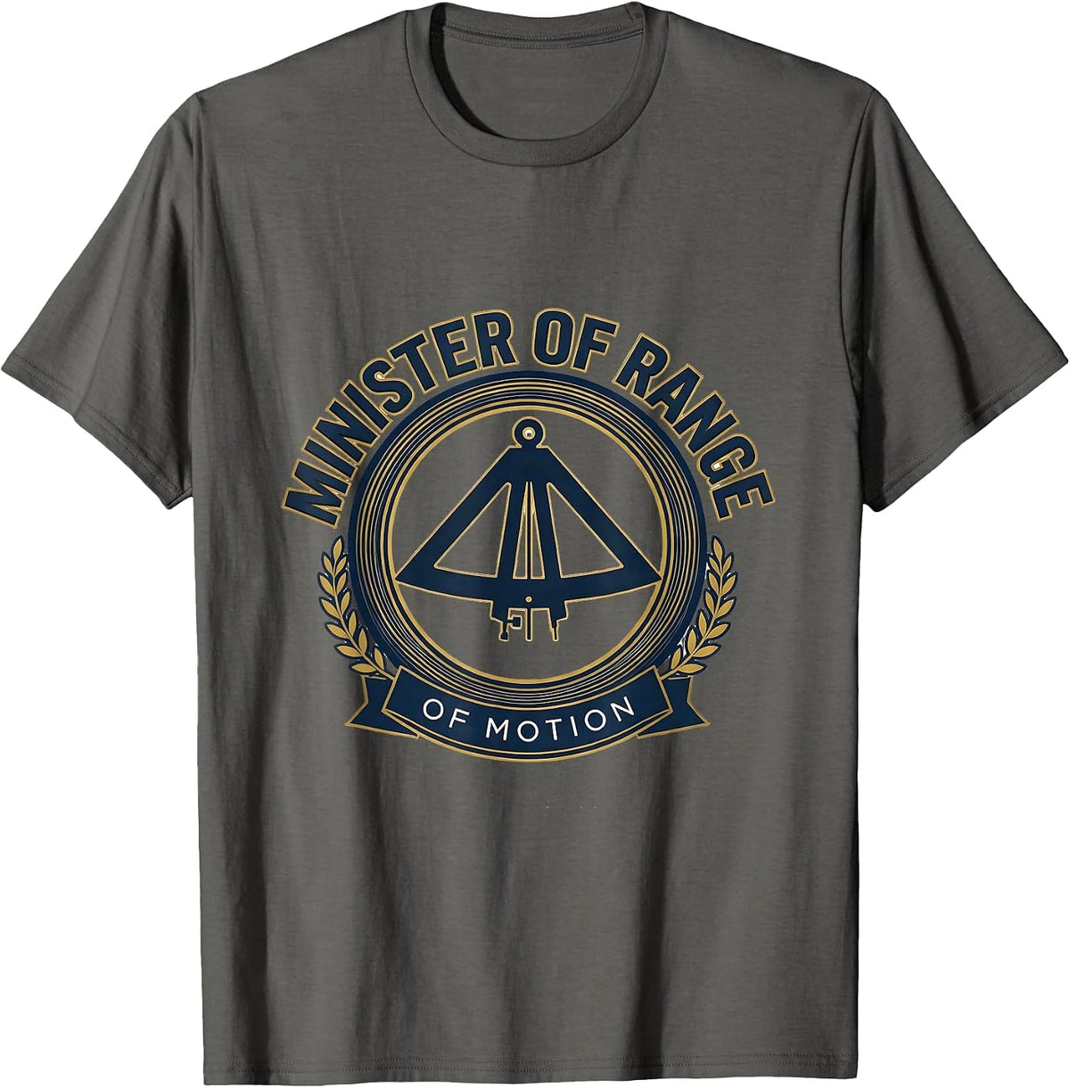 Men's Minister Of Range Of Motion Funny Physical Therapist PT OT T-Shirt - Asphalt Grey